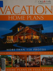 Vacation Home Plans 1 Edition Creative Homeowner Press