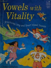 Vowels With Vitality Practicing Long And Short Vowels Callighan