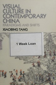 Visual Culture In Contemporary China Paradigms And Shifts Tang