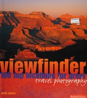 Viewfinder 100 Top Locations For Great Travel Photography Wilson