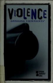 Violence Opposing Viewpoints 1 Edition Egendorf Laura K 1973