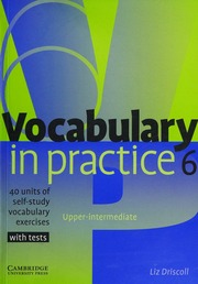 Vocabulary In Practice 6 40 Units Of Selfstudy Vocabulary Exercises With Tests Driscoll