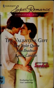 The Valentine Gift Quinn Tara Taylor Brashear Jean Cardillo Linda
