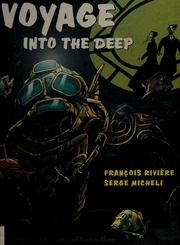 Voyage Into The Deep The Saga Of Jules Verne And Captain Nemo Riviere