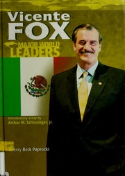 Vicente Fox Library Binding Edition Sherry Paprocki