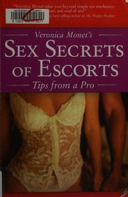 Veronica Monets Sex Secrets Of Escorts Tips From A Pro Monet