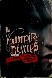The Vampire Diaries Smith L J Lisa J Smith L J Lisa J The Struggle
