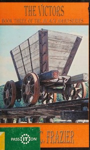 The Victors Book Three In The Black Hand Series Frazier Ernest C