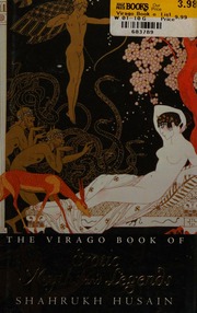 The Virago Book Of Erotic Myths And Legends Shahrukh Husain