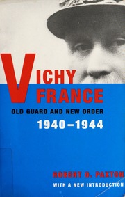 Vichy France Robert O Paxton