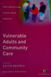 Vulnerable Adults And Community Care Brown Keith 1961