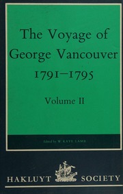 The Voyage Of George Vancouver 17911795 Vancouver George 17571798