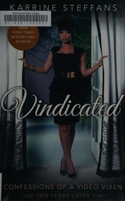 Vindicated Confessions Of A Video Vixen Ten Years Later Steffans