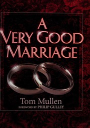 A Very Good Marriage Mullen Thomas James 19342009