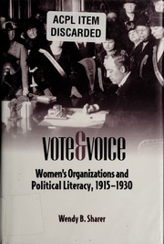 Vote And Voice Womens Organizations And Political Literacy 19151930 1st Edition Edition Sharer