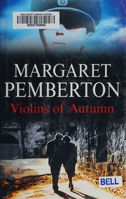 The Violins Of Autumn 1 Edition Pemberton Margaret