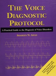 The Voice Diagnostic Protocol A Practical Guide To The Diagnosis Of Voice Disorders 1 Edition Awan