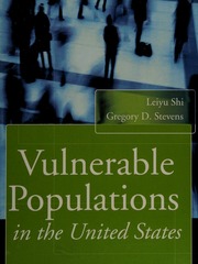 Vulnerable Populations In The United States 1st Ed Shi Leiyu
