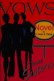 Vows Of Three Sisters Novel Papas C Dean A