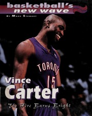 Vince Carter The Fire Burns Bright Stewart Mark 1960 July 7