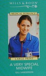 A Very Special Midwife Large Print Edition Sanderson Gill