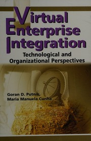 Virtual Enterprise Integration Technological And Organizational Perspectives Putnik