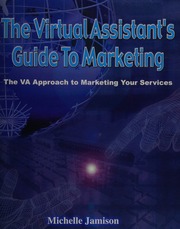The Virtual Assistants Guide To Marketing The Va Approach To Marketing Your Services Jamison