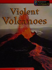 Violent Volcanoes Spilsbury Louise Spilsbury Richard 1963