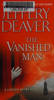 The Vanished Man A Lincoln Rhyme Novel Deaver Jeffery Author