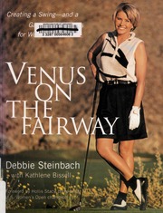Venus On The Fairway Creating A Swingand A Gamethat Works For Women 1 Edition Steinbach
