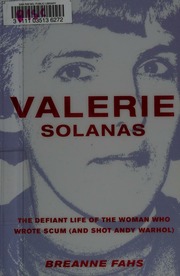 Valerie Solanas The Defiant Life Of The Woman Who Wrote Scum And Shot Andy Warhol Fahs