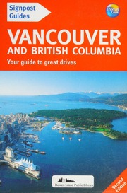 Vancouver And British Columbia The Best Of Vancouvers Big City Attractions Plus Victorias Heritage Buildings And The Magnificent Scenery Of British Columbias Mountains Forests And Rivers Second Edition Edition Gebhardt