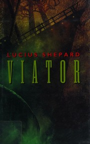 Viator A Novel Shepard Lucius