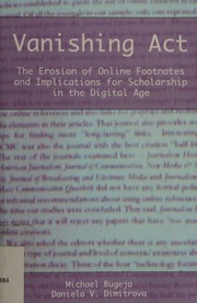 Vanishing Act The Erosion Of Online Footnotes And Implications For Scholarship In The Digital Age Bugeja