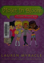 Violet In Bloom A Flower Power Book Myracle Lauren 1969