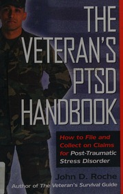 The Veterans Ptsd Handbook How To File And Collect On Claims For Posttraumatic Stress Disorder Roche