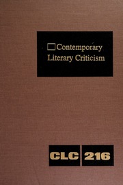 Contemporary Literary Criticism Electronic Resource Criticism Of The Works Of Todays Novelists Poets Playwrights Short Story Writers Scriptwriters And Other Creative Writers Hunter