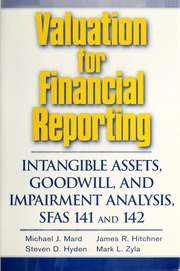 Valuation For Financial Reporting Intangible Assets Goodwill And Impairment Analysis Sfas 141 And 142 Mard