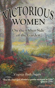 Victorious Women On The Other Side Of The Garden Fugate Virginia