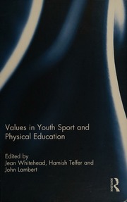 Values In Youth Sport And Physical Education Whitehead Jean 1937