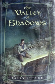 The Valley Of Shadows 1st Ed Brian Cullen