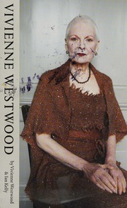Vivienne Westwood Westwood Vivienne 1941 Author Kelly Ian 1966 Illustrator