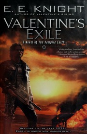 Valentines Exile A Novel Of The Vampire Earth Knight E E