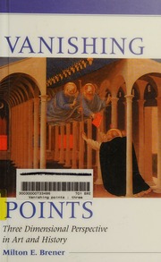 Vanishing Points Three Dimensional Perspective In Art And History Brener