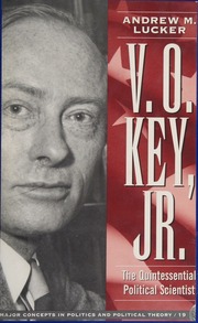 Vo Key Jr The Quintessential Political Scientist Lucker