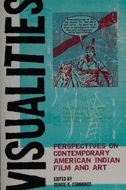 Visualities Perspectives On Contemporary American Indian Film And Art Cummings