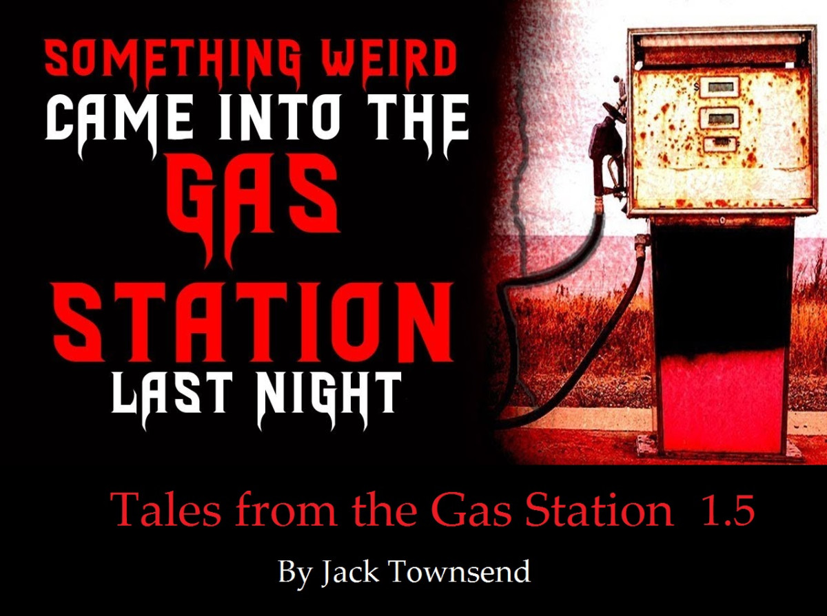 Tales From The Gas Station 15 Something Weird Came In Last Night Rtf Jack Townsend