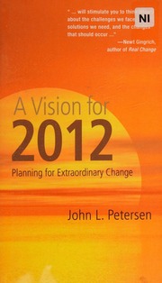 A Vision For 2012 Planning For Extraordinary Change Petersen