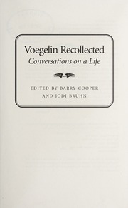 Voegelin Recollected Conversations On A Life Cooper Barry 1943 Bruhn