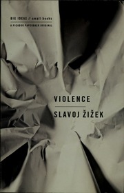 Violence Six Sideways Reflections 1st Picador Ed Zizek Slavoj